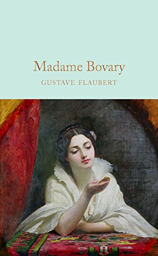 Madame Bovary: Gustave Flaubert (Macmillan Collector's Library)
