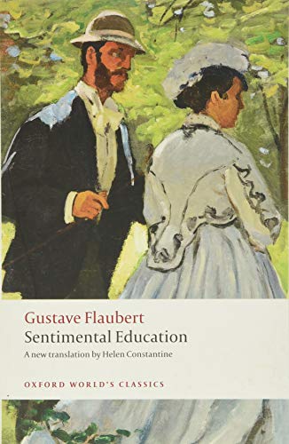 Sentimental Education: The Story of a Young Man (Oxford World's Classics)