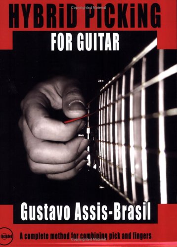 Hybrid Picking for Guitar (Audio access included) von Gustavo Assis Brasil Music