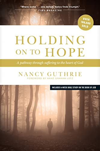 Holding On to Hope: A Pathway Through Suffering to the Heart of God von Tyndale Momentum