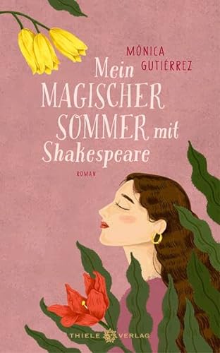 Mein magischer Sommer mit Shakespeare: Roman von Thiele & Brandstätter Verlag