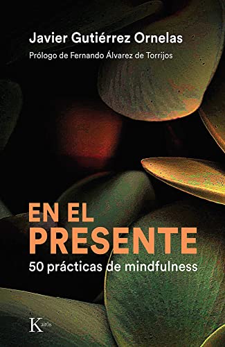 En el presente: 50 prácticas de mindfulness von KAIRÓS