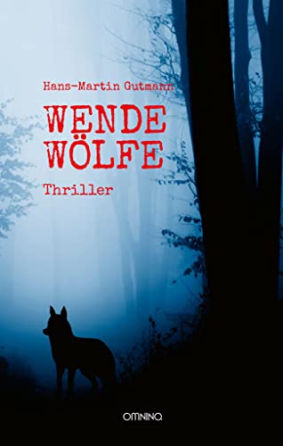 Wendewölfe: Thriller von Omnino Verlag