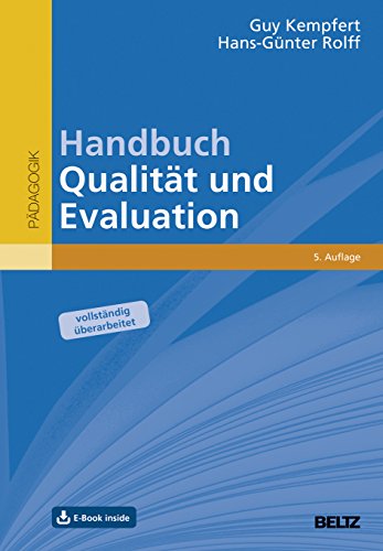 Handbuch Qualität und Evaluation: Ein Leitfaden für Pädagogisches Qualitätsmanagement. Mit E-Book inside von Beltz