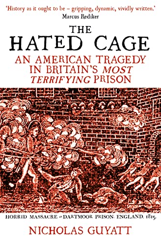 The Hated Cage: An American Tragedy in Britain’s Most Terrifying Prison von Oneworld Publications