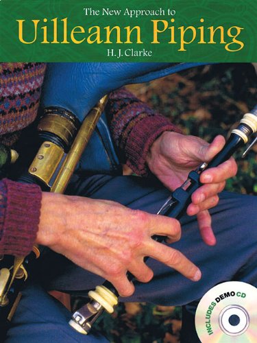 The New Approach to Uilleann Piping: Comprehensive Instruction for the Irish Uilleann Pipes von Ossian Publications