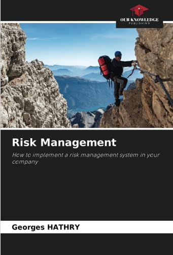 Risk Management: How to implement a risk management system in your company