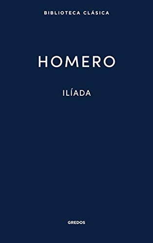Ilíada (Nueva Bibl. Clásica, Band 1) von Gredos