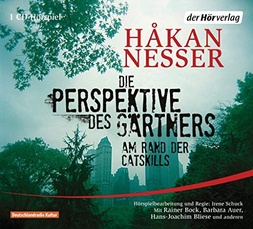 Die Perspektive des Gärtners: Das Hörspiel - Am Rand der Catskills von BOCK,RAINER/AUER,BARBARA/BLIESE,HANS-JOACHIM