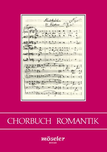 Chorbuch Romantik: Hauptband. gemischter Chor. von Schott NYC