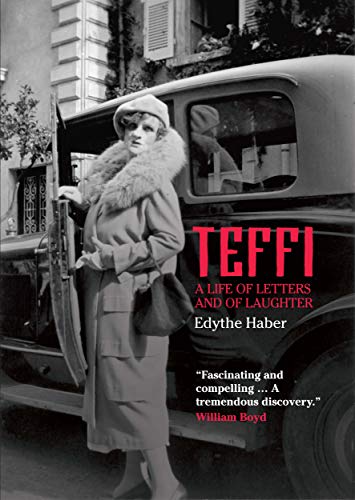 Teffi: A Life of Letters and of Laughter von Bloomsbury