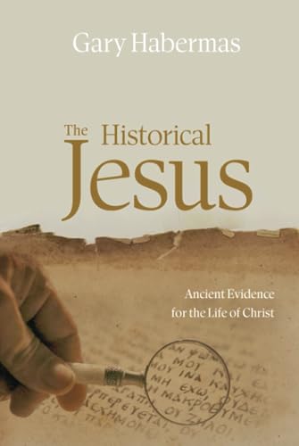 The Historical Jesus: Ancient Evidence for the Life of Christ von College Press Publishing Company, Incorporated