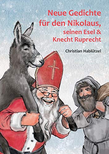 Neue Gedichte für den Nikolaus, seinen Esel und Knecht Ruprecht von Books on Demand GmbH