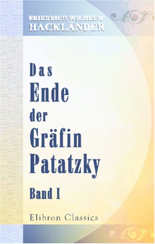 Das Ende der Gräfin Patatzky: Band I