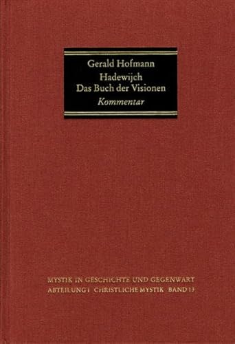 Das Buch der Visionen, Teil 2: Kommentar (Mystik in Geschichte und Gegenwart) von Frommann-Holzboog