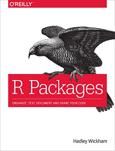 R Packages: Organize, Test, Document and Share your Code von O'Reilly UK Ltd.