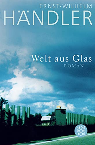 Welt aus Glas: Roman von FISCHER Taschenbuch