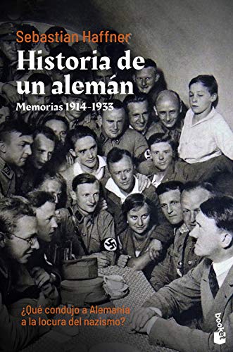 Historia de un alemán: Memorias 1914-1933 (Divulgación) von Booket