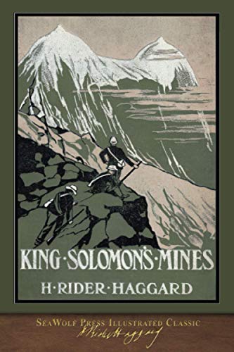 King Solomon's Mines (SeaWolf Press Illustrated Classic) von SeaWolf Press