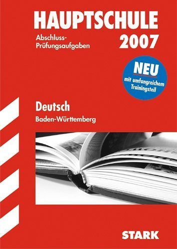 Hauptschule 2007. Deutsch. Baden-Württemberg. von Stark Verlag