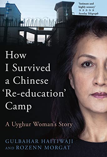 How I Survived a Chinese Re-education Camp: A Uyghur Woman's Story