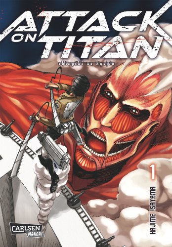 Attack on Titan 1: Atemberaubende Fantasy-Action im Kampf gegen grauenhafte Titanen von CARLSEN MANGA