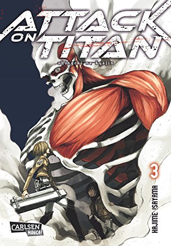 Attack on Titan 3: Atemberaubende Fantasy-Action im Kampf gegen grauenhafte Titanen von CARLSEN MANGA