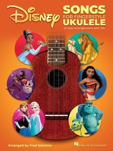 Disney Songs for Fingerstyle Ukulele: 20 Solo Arrangements With Tab von HAL LEONARD