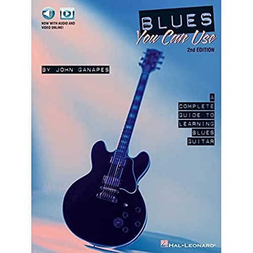 Blues You Can Use - 2nd Edition (Book & Audio Online): Noten, Lehrmaterial, Download (Audio) für Gitarre: A Complete Guide to Learning Blues Guitar von HAL LEONARD