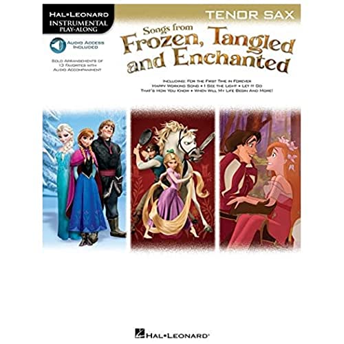 Instrumental Play-Along: Songs From Frozen, Tangled & Enchanted - Tenor Sax (Hal Leonard Instrumental Play-along): Instrumental Play-Along - Tenor Saxophone