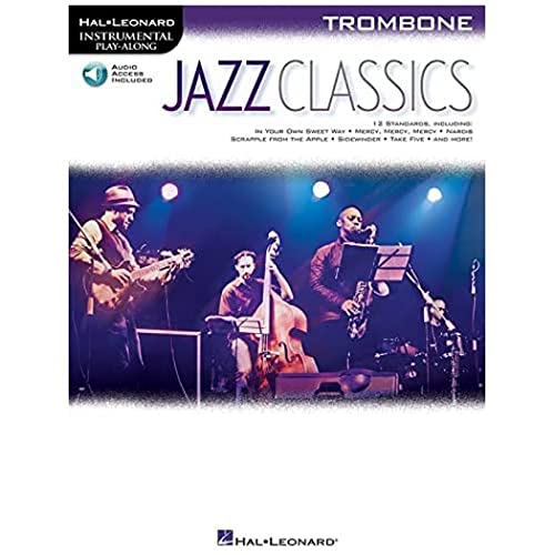 Instrumental Play-Along: Jazz Classics (Trombone) (Hal-leonard Instrumental Play-along) von HAL LEONARD