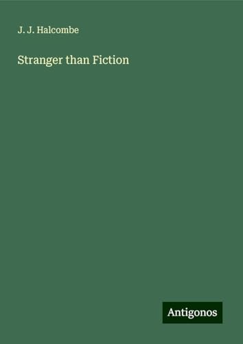 Stranger than Fiction von Antigonos Verlag