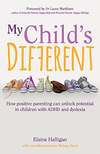 My Child's Different: The Lessons Learned from One Family's Struggle to Unlock Their Son's Potential von Crown House Publishing