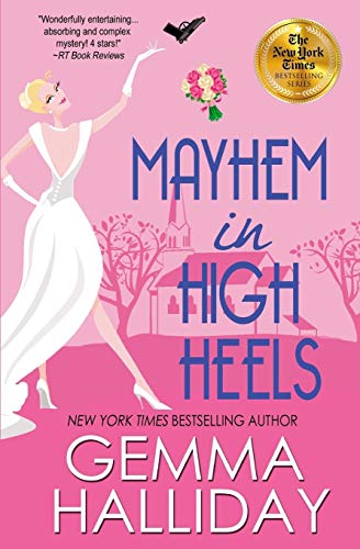 Mayhem in High Heels (High Heels Mysteries, Band 5)