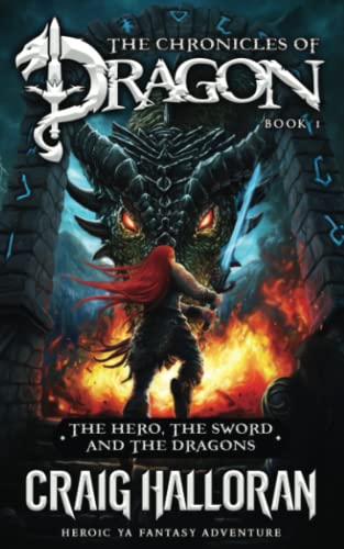 The Chronicles of Dragon: The Hero, the Sword and the Dragons (The Chronicles Of Dragon Complete 20-Book Collection, Band 1)