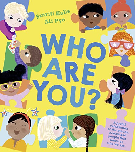 Who Are You?: An inspiring, fun-filled and joyfully inclusive celebration of all the things that makes us who we are, from a BookTrust Writer in Residence von Farshore