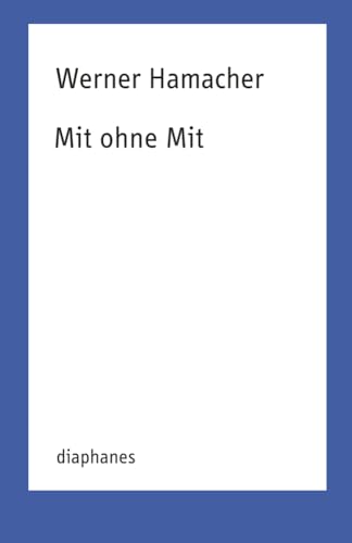 Mit ohne Mit (TransPositionen) von Diaphanes Verlag