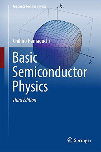 Basic Semiconductor Physics (Graduate Texts in Physics)