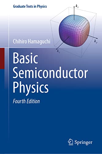 Basic Semiconductor Physics (Graduate Texts in Physics) von Springer