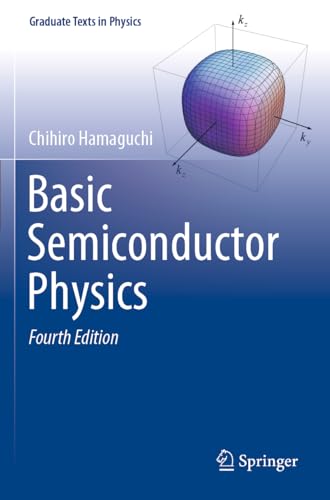 Basic Semiconductor Physics (Graduate Texts in Physics) von Springer