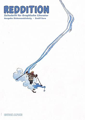 Reddition - Zeitschrift für Graphische Literatur 77: Comics aus der Schweiz von Edition Alfons