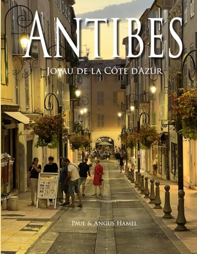 Antibes: Joyau de la Côte d’Azur von Independently published