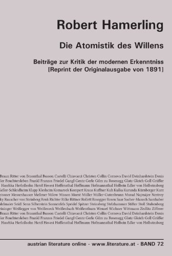 Die Atomistik des Willens: Beiträge zur Kritik der modernen Erkenntniss [Reprint der Originalausgabe von 1891] von University of Innsbruck