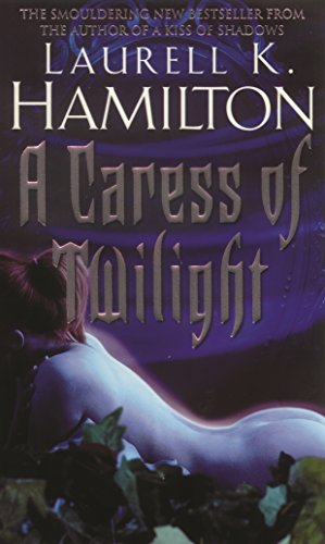 A Caress Of Twilight: Urban Fantasy (Merry Gentry 2) von Bantam