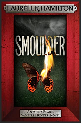 Smoulder: Anita Blake 29 (Anita Blake, Vampire Hunter, Novels) von Headline Book Publishing