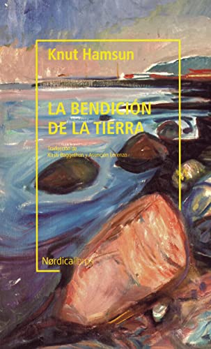 La bendición de la tierra (Letras Nórdicas) von NORDICA LIBROS (UDL)