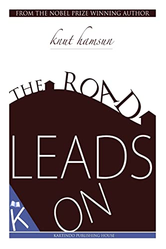 The Road Leads On von CREATESPACE