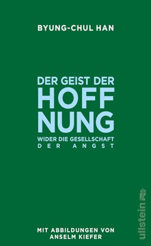 Der Geist der Hoffnung: Wider die Gesellschaft der Angst | Eine philosophische Gegenposition zum derzeitigen Krisenmodus von Ullstein Hardcover