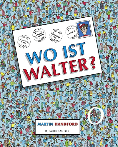 Wo ist Walter?: Das Original! Kultiges Wimmelbilderbuch für Kinder ab 4 Jahren und Erwachsene von FISCHERVERLAGE