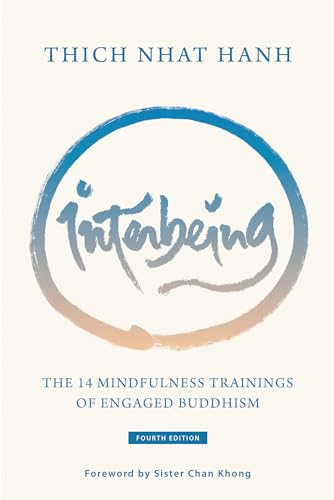 Interbeing, 4th Edition: The 14 Mindfulness Trainings of Engaged Buddhism von Parallax Press